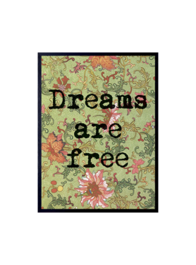 Poster Dreams Are Free